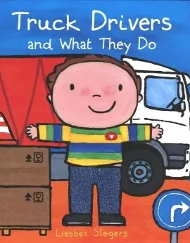 Truck Drivers and What They Do