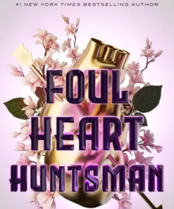Foul Heart Huntsman