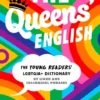 The Queens' English The Young Readers' LGBTQIA+ Dictionary of Lingo and Colloquial Phrases | 9780689835858 The Queens' English The Young Readers' LGBTQIA+ Dictionary of Lingo and Colloquial Phrases | 9780689835858