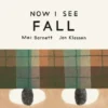 Now I See Fall | 9781774886694 Now I See Fall | 9781774886694