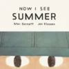 Now I See Summer | 9781774886731 Now I See Summer | 9781774886731