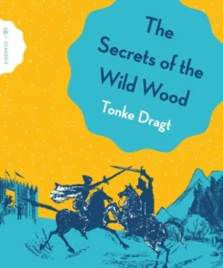 The Secrets of the Wild Wood