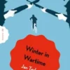 Winter in Wartime | 9781471418860 Winter in Wartime | 9781471418860