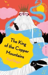 The King of the Copper Mountains | 9781782695332 The King of the Copper Mountains