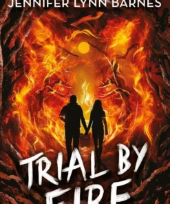 Trial by Fire