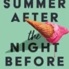 The Summer After the Night Before | 9781785303807
