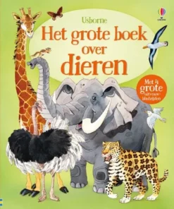 Het grote boek over dieren / druk 1