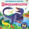 De wereld van de dinosaurussen / druk 1 | 9789493487697 De wereld van de dinosaurussen / druk 1 | 9789493487697