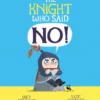 The Knight Who Said "No!" | 9781916851979