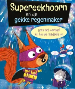 Supereekhoorn en de gekke regenmaker