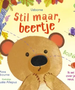 Stil maar, beertje