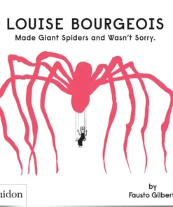 Louise Bourgeois Made Giant Spiders and Wasn't Sorry.