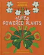 Superpowered Plants | 9781838668839