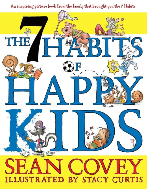 The 7 Habits of Happy Kids | 9781847384317 The 7 Habits of Happy Kids