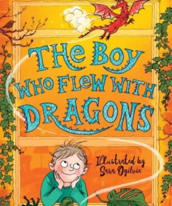 The Boy Who Flew with Dragons (The Boy Who Grew Dragons 3)