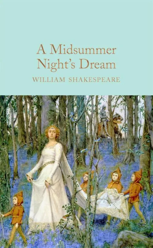 A Midsummer Night's Dream | 9781909621879 A Midsummer Night's Dream