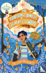 The Astonishing Chronicles of Oscar from Elsewhere | 9781913101558