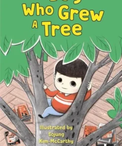 The Boy Who Grew A Tree