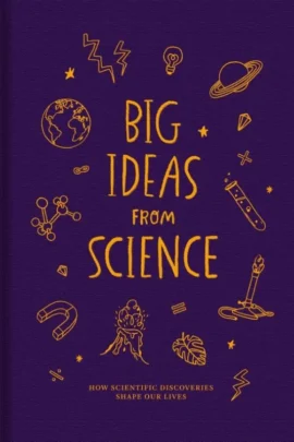 Big Ideas From Science