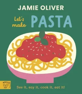 Let's Make Pasta | 9781917366649 Let's Make Pasta