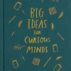 Big Ideas for Curious Minds | 9780593839706 Big Ideas for Curious Minds | 9780593839706