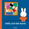 Miffy und die Kunst (Kunst für Kinder) | 9789083612096