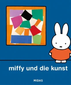 Miffy und die Kunst (Kunst für Kinder)