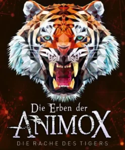 Die Erben der Animox 5. Die Rache des Tigers