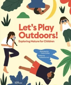 Let's Play Outdoors! - Exploring Nature for Children