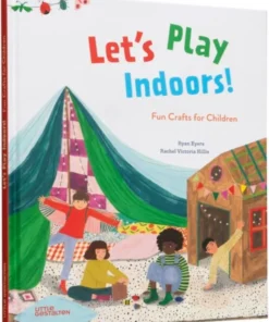 Let's Play Indoors! - Fun Crafts for Children