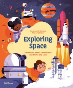 Exploring Space - Adventures Across the Universe with Emma and Louis