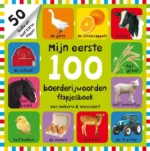Mijn eerste 100 boerderijwoorden flapjesboek | 9789021672748 Mijn eerste 100 boerderijwoorden flapjesboek | 9789021672748