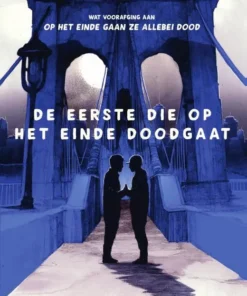 De eerste die op het einde doodgaat