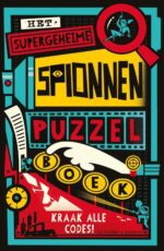 Het supergeheime spionnenpuzzelboek | 9789401413282