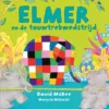 Elmer en de touwtrekwedstrijd | 9789000402847 Elmer en de touwtrekwedstrijd | 9789000402847