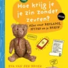 Hoe krijg je je zin zonder zeuren? | 9789000403523 Hoe krijg je je zin zonder zeuren? | 9789000403523