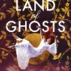 Land of Ghosts | 9789493452138 Land of Ghosts | 9789493452138