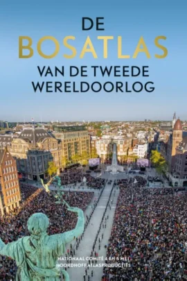 De Bosatlas van de Tweede Wereldoorlog