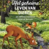 Het geheime leven van dieren | 9789044863727 Het geheime leven van dieren | 9789044863727