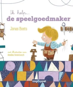 Ik help... de speelgoedmaker
