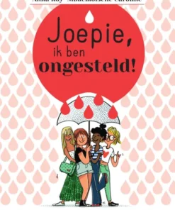 Joepie, ik ben ongesteld!