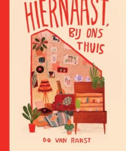 Hiernaast, bij ons thuis