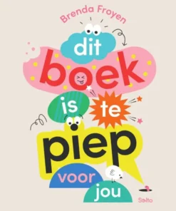 Dit boek is te piep voor jou