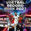 Wereldvoetbal recordboek 2027 | 9789002287466 Wereldvoetbal recordboek 2027 | 9789002287466