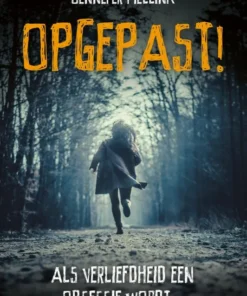 Opgepast!