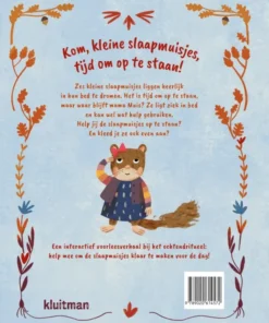 Alternative view of Kom, kleine slaapmuisjes, tijd om op te staan!