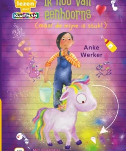 Ik hou van eenhoorns (maar de mijne is stuk!)