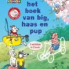 het boek van big, haas en pup | 9789062228065