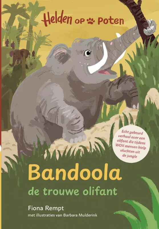 Bandoola, de trouwe olifant | 9789020677201 Bandoola, de trouwe olifant