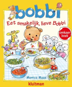 Eet smakelijk lieve Bobbi / Welterusten, lieve Bobbi